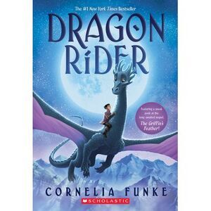 Dragon Rider -- Cornelia Funke